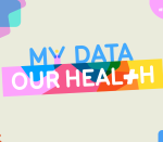 Webpage header_My Data Our Health